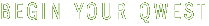 Begin Your Qwest
